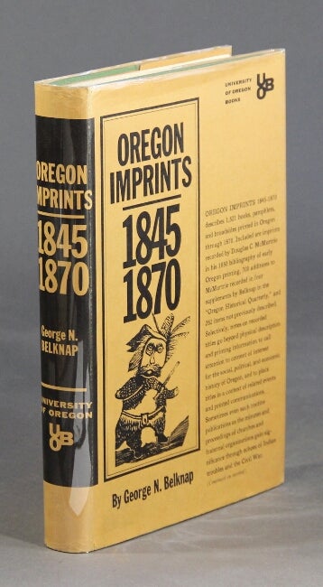 Item #29159 Oregon imprints. 1845-1870. GEORGE N. BELKNAP.
