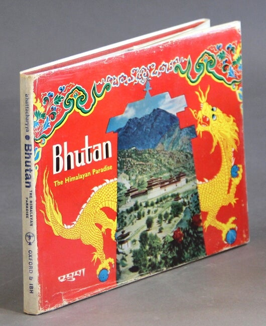 Item #29170 Bhutan the Himalayan paradise. Dilip Bhattacharyya.