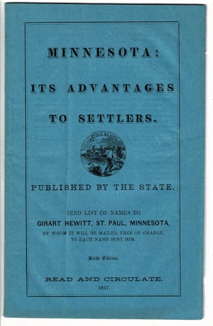 Item #2919 MINNESOTA: Its Advantages to Settlers... Sixth edition.