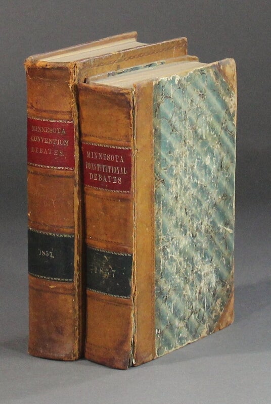 Item #2921 The debates and proceedings of the Minnesota Constitutional Convention, including the organic act of the territory. With the enabling act of Congress, and the act of the territorial legislature relative to the convention... Reported officially by. Francis H. Smith.