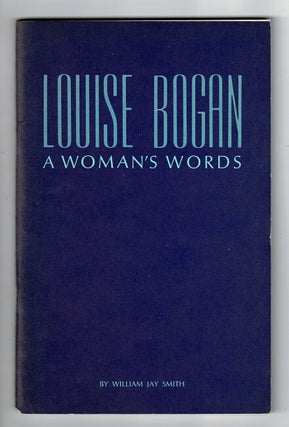 Item #29239 Louise Bogan: a woman's words. A lecture delivered at the Library of Congress May 4,...
