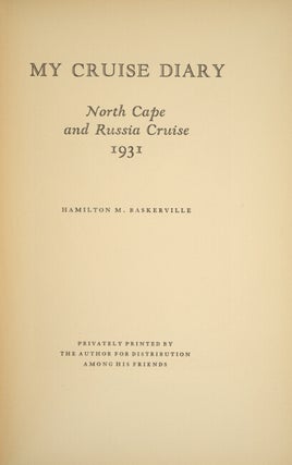 My cruise diary. North Cape and Russia cruise 1931.