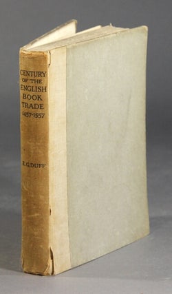Item #29524 A century of the English book trade. Short notices of all printers, stationers,...