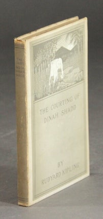 Item #29648 The courting of Dinah Shadd. RUDYARD KIPLING