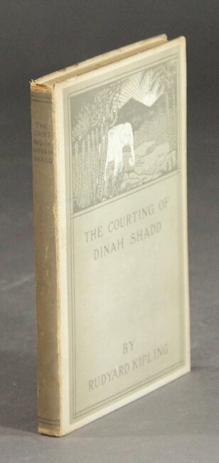 Item #29648 The courting of Dinah Shadd. RUDYARD KIPLING.