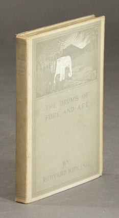 Item #29650 The drums of fore and aft. RUDYARD KIPLING