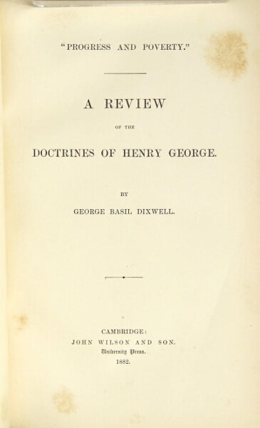 Item #29681 Progress and poverty. A review of the doctrines of Henry George. George Basil Dixwell.