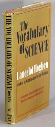 Item #29691 The vocabulary of science. LANCELOT HOGBEN, Maureen Cartwright