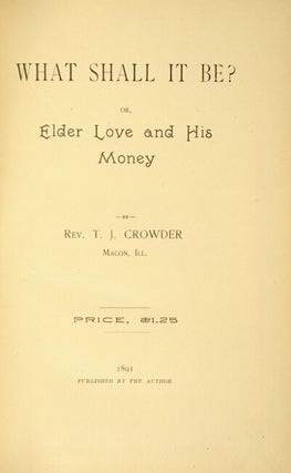 What shall it be? or, elder love and his money.