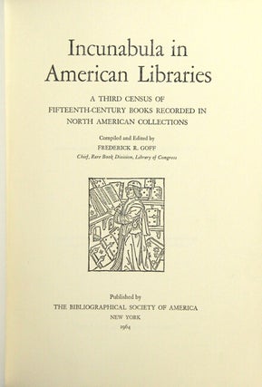 Incunabula in American libraries. A third census of fifteenth-century books recorded in North American collections.