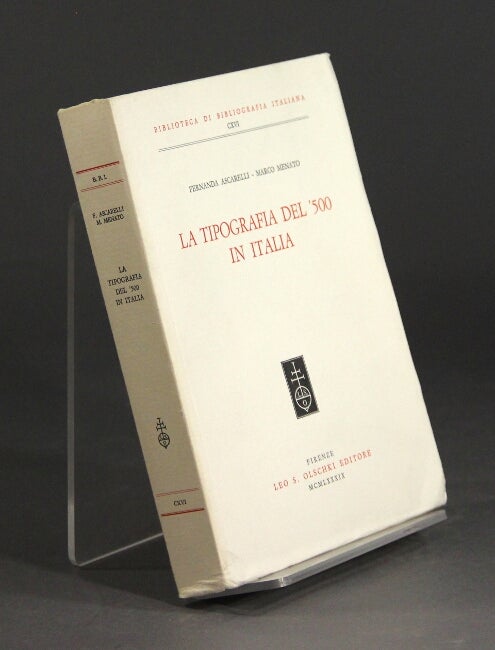 Item #29773 La tipografia del '500 in Italia. FERNANDA ASCARELLI, Marco Menato.
