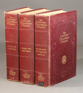 Item #29775 The New Century Cyclopedia of names. Clarence Barnhart, William D. Halsey