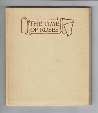 Item #29996 The time of roses. John Vance Cheney