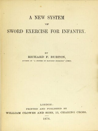 Item #30245 A new system of sword exercise for infantry. Richard F. Burton