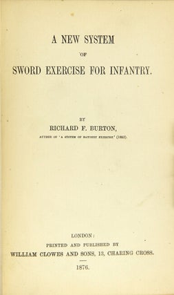 Item #30245 A new system of sword exercise for infantry. Richard F. Burton