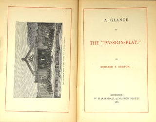 Item #30246 A glance at the "Passion-Play." Richard F. Burton