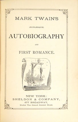 Item #3024 Mark Twain's (burlesque) autobiography and first romance. SAMUEL CLEMENS
