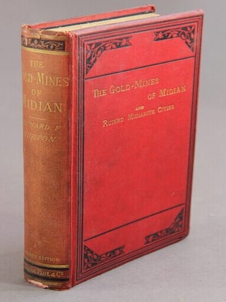 The gold mines of Midian and the ruined Midianite cities. A fortnight's tour in north-western Arabia. Second edition