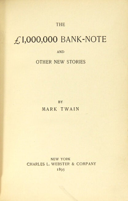 Item #30531 The £1,000,000 bank-note and other new stories. SAMUEL CLEMENS.