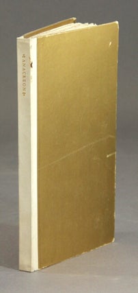 Item #30617 Anacreon done into English out of the original Greek by Abraham Cowley and S. B....
