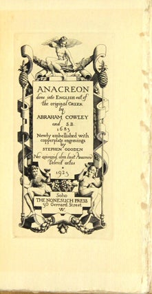 Anacreon done into English out of the original Greek by Abraham Cowley and S. B. 1683. Newly embellished with copperplate engravings by Stephen Gooden...