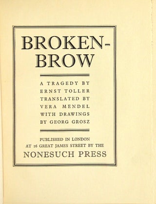 Brokenbrow, a tragedy... Translated by Vera Mendel with drawings by Georg Grosz