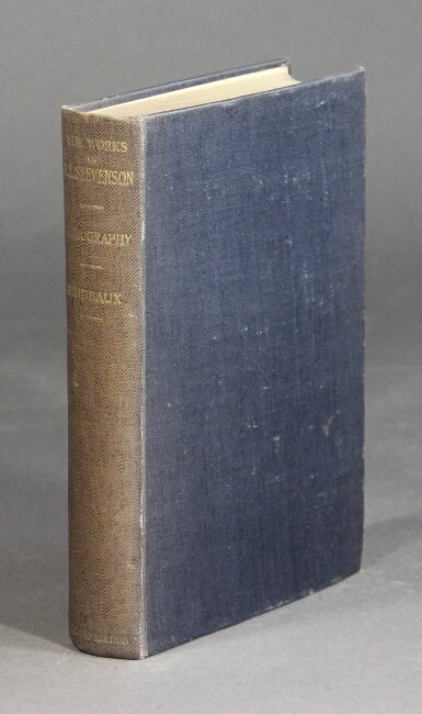 Item #30634 A bibliography of the works of Robert Louis Stevenson... A new and revised edition edited and supplemented by Mrs. Luther S. Livingston. W. F. PRIDEAUX, Colonel.