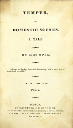 Item #30693 Temper, or domestic scenes. A tale ... In two volumes. OPIE Mrs, Amelia Alderson