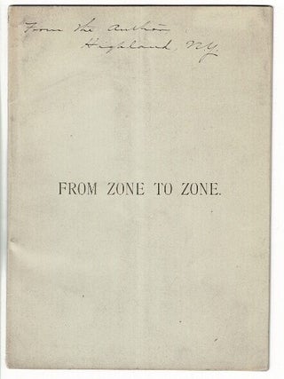 Item #30762 From zone to zone. A prize poem. Frank D. Y. Carpenter