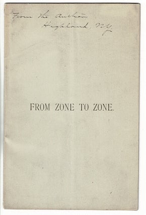Item #30762 From zone to zone. A prize poem. FRANK D. Y. CARPENTER