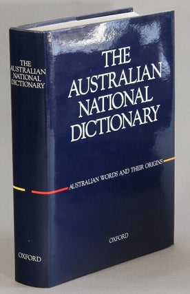 The Australian national dictionary. W. S. Ramson.