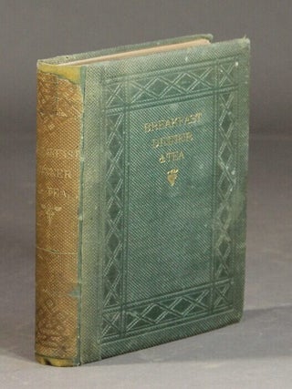 Item #30981 Breakfast, dinner, and tea: viewed classically, poetically, and practically....