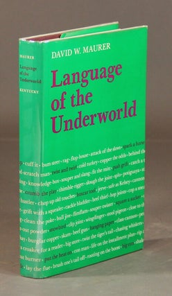 Item #31009 Language of the underworld. Collected and edited by Allan W. Futrell & Charles B....