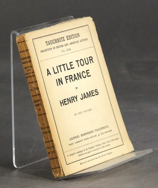 Item #31036 A little tour in France. HENRY JAMES