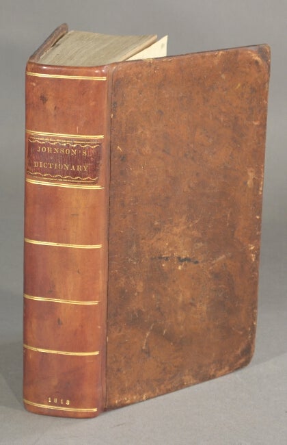 Item #31077 A dictionary of the English language: in which the words are deduced from their originals ... abstracted from the folio edition by the author ... to which are prefixed a grammar of the English language, and the preface to the folio edition. Samuel Johnson.