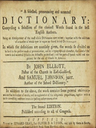 Item #31093 A selected, pronouncing and accented dictionary. Comprising a selection of the...