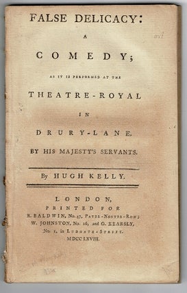 Item #31214 False delicacy: a comedy; as it is performed at the Theatre-Royal in Drury-Lane by...