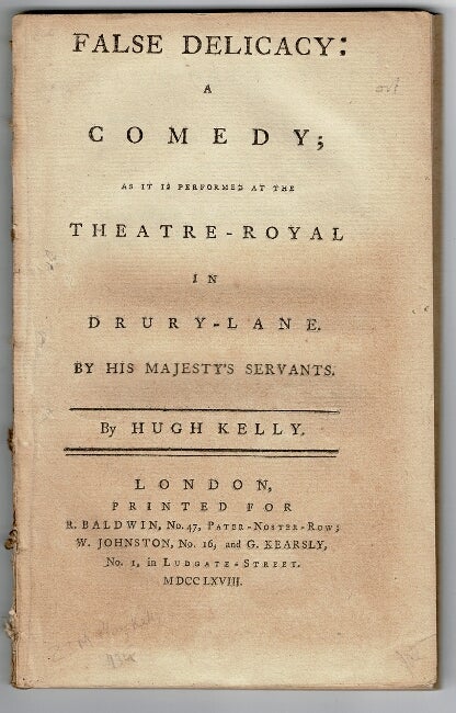 Item #31214 False delicacy: a comedy; as it is performed at the Theatre-Royal in Drury-Lane by His Majesty's servants. HUGH KELLY.