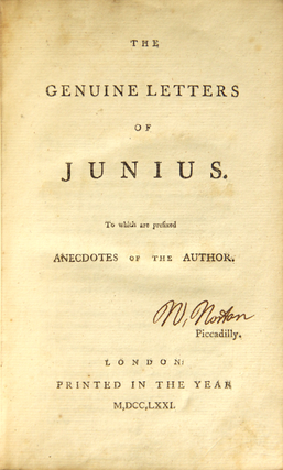 The genuine letters of Junius. To which are prefixed Anecdotes of the author. Piccadilly