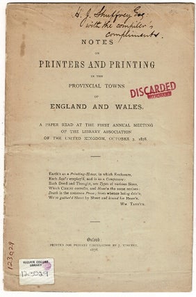 Item #31342 Notes on printers and printing in the provincial towns of England and Wales. W. H....