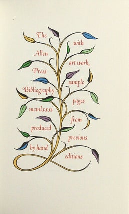 The Allen Press bibliography. A facsimile with original leaves and additions to date including a check-list of ephemera.
