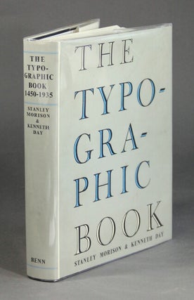 Item #31380 The typographic book, 1450-1935: a study of fine typography through five centuries....