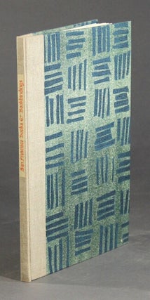 Item #31424 Fine printing and bookbinding from San Francisco and its environs. A representative...
