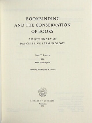 Bookbinding and the conservation of books a dictionary of descriptive terminology.