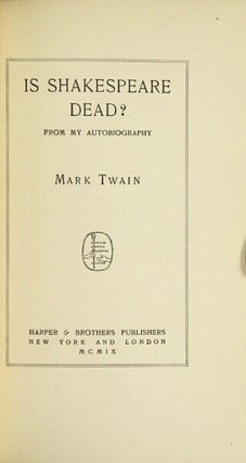 Item #32064 Is Shakespeare dead? From my autobiography. SAMUEL CLEMENS
