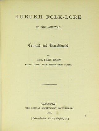 Item #32373 Kurukh folk-lore in the original. Collected and transliterated by. Ferd Hahn, Rev