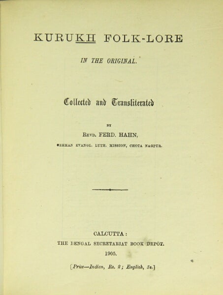 Item #32373 Kurukh folk-lore in the original. Collected and transliterated by. Ferd Hahn, Rev.