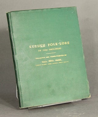 Kurukh folk-lore in the original. Collected and transliterated by...