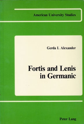 Item #32476 Fortis and Lenis in Germanic. GERDA I. ALEXANDER