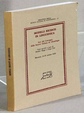 Item #32525 Modelli recenti in linguistica: atti del Convegno della Società italiana di...